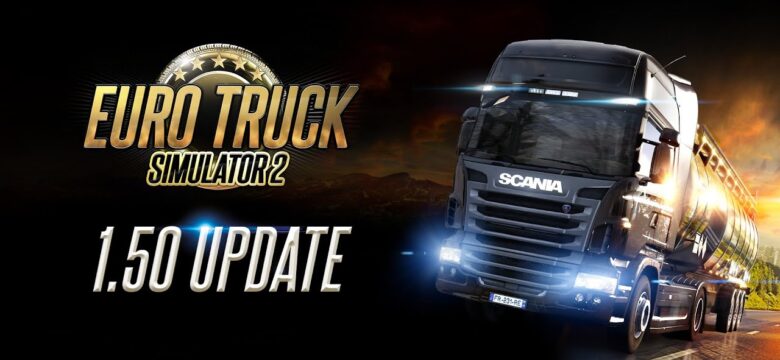 Euro Truck Simulator 2 1.50 Güncellemesi yayınlandı