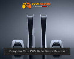 Sony’nin Yeni PS5 Beta Güncellemesi