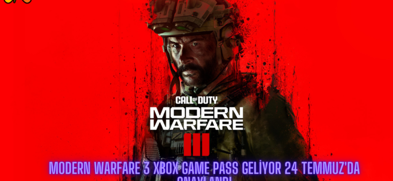 Modern Warfare 3 Xbox Game Pass Geliyor 24 Temmuz’da Onaylandı