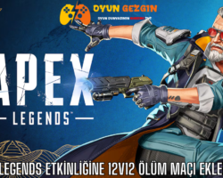 Apex Legends Etkinliğine 12v12 Ölüm Maçı Ekleniyor