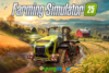 Farming Simulator 25 Tanıtımı: Yeni Özellikler ve Detaylar