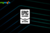 Epic Games Store, 14 Kasım’da Teknik Olarak 8 Ücretsiz Oyun Dağıtıyor!